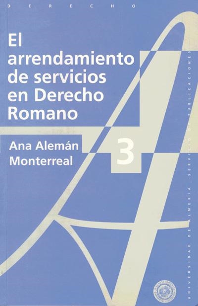 ARRENDAMIENTOS DE SERVICIOS EN DERECHO ROMANO | 9788482400440 | ALEMÁN MONTERREAL, ANA | Llibreria La Gralla | Llibreria online de Granollers