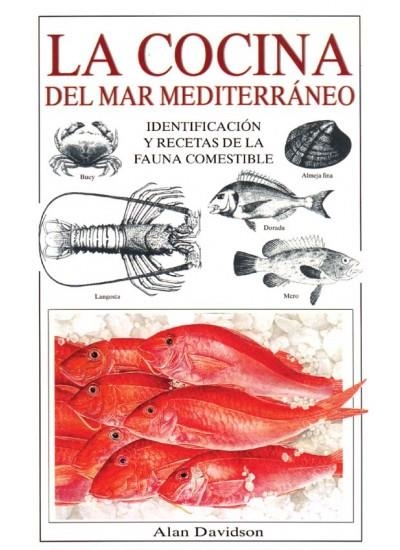 COCINA DEL MAR MEDITERRANEO, LA | 9788428210652 | DAVIDSON, ALAN | Llibreria La Gralla | Llibreria online de Granollers