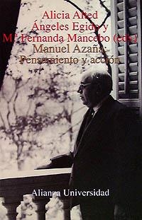 MANUEL AZAÑA:PENSAMIENTO Y ACCION | 9788420628592 | ALTED, ALICIA;ALGELES EGIDO | Llibreria La Gralla | Llibreria online de Granollers