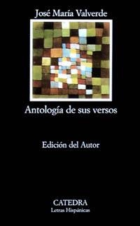 ANTOLOGIA DE SUS VERSOS | 9788437601595 | VALVERDE, JOSE MARIA | Llibreria La Gralla | Librería online de Granollers