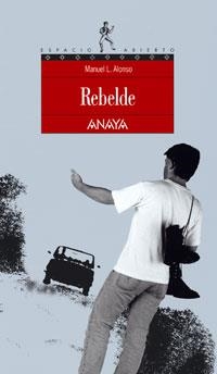 REBELDE (ESPACIO ABIERTO 53 ) | 9788420775135 | ALONSO, MANUEL | Llibreria La Gralla | Llibreria online de Granollers