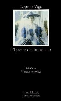 PERRO DEL HORTELANO, EL | 9788437614762 | DE VEGA, LOPE | Llibreria La Gralla | Librería online de Granollers