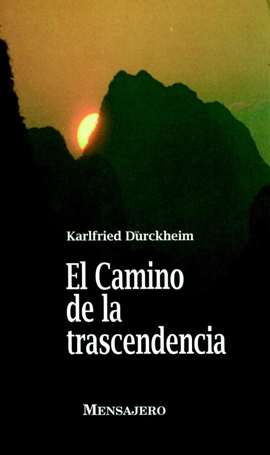 CAMINO DE LA TRANSCENDENCIA, EL | 9788427120419 | DURCKHEIM, KARLFRIED | Llibreria La Gralla | Llibreria online de Granollers