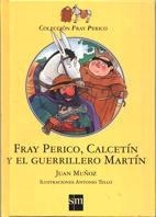 FRAY PERICO, CALCETIN Y EL GUERRILLERO MARTIN | 9788434851726 | MUÑOZ, JUAN | Llibreria La Gralla | Llibreria online de Granollers