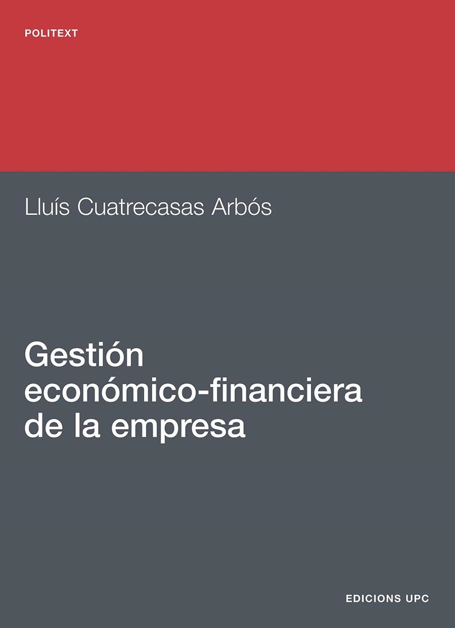 GESTION ECONOMICO-FINANCIERA DE LA EMPRESA | 9788483011669 | CUATRECASAS ARBOS | Llibreria La Gralla | Llibreria online de Granollers