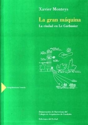 GRAN MAQUINA, LA | 9788476281833 | MONTEYS, XAVIER | Llibreria La Gralla | Llibreria online de Granollers