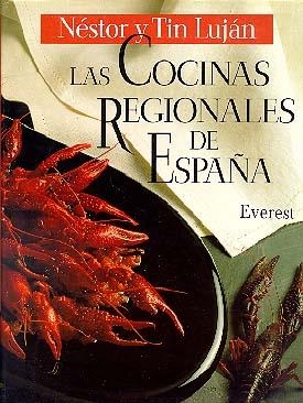 COCINAS REGIONALES DE ESPAÑA, LAS | 9788424121990 | Luján, Néstor ; Luján Fernández, Tin | Llibreria La Gralla | Llibreria online de Granollers