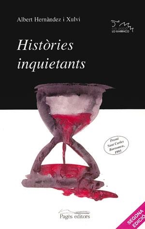 HISTORIES INQUIETANS | 9788479353629 | HERNANDEZ I XULVI, ALBERT | Llibreria La Gralla | Librería online de Granollers