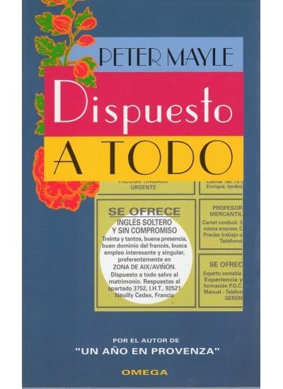 DISPUESTO A TODO | 9788428211161 | MAYLE, PETER | Llibreria La Gralla | Librería online de Granollers