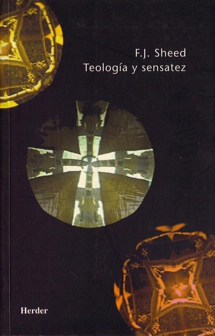 TEOLOGIA Y SENSATEZ | 9788425408991 | SHEED, FRANK J. | Llibreria La Gralla | Llibreria online de Granollers