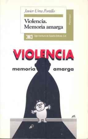 VIOLENCIA.MEMORIA AMARGA | 9788432309526 | URRA PORTILLO, JAVIER | Llibreria La Gralla | Llibreria online de Granollers