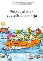 PEIXOS AL MAR, CASTELLS A LA PLATJA (AV. PAU I LAIA 8) | 9788476027844 | ADELINA PALACÍN/ASSUMPTA VERDAGUER I DODAS | Llibreria La Gralla | Llibreria online de Granollers