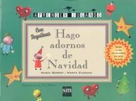 HAGO ADORNOS DE NAVIDAD | 9788434851672 | CIURANA, MARTA/SERRAT, MARÍA | Llibreria La Gralla | Llibreria online de Granollers