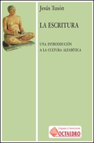 ESCRITURA. UNA INTRODUCCION A LA CULTURA ALFABETIC | 9788480632461 | TUSON, JESUS | Llibreria La Gralla | Llibreria online de Granollers