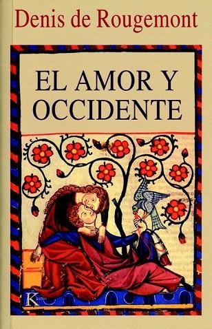 AMOR Y OCCIDENTE, EL | 9788472452763 | ROUGEMONT, DENIS DE | Llibreria La Gralla | Llibreria online de Granollers