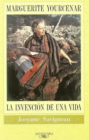 MARGUERITE YOURCENAR : LA INVENCION DE UNA VIDA | 9788420426808 | SAVIGNEAU, JOSYANE | Llibreria La Gralla | Llibreria online de Granollers