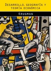 DESARROLLO, GEOGRAFIA Y TEORIA ECONOMICA | 9788485855827 | KRUGMAN | Llibreria La Gralla | Llibreria online de Granollers