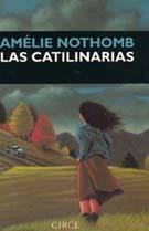 CATILINARIAS, LAS | 9788477651321 | NOTHOMB, AMELIE | Llibreria La Gralla | Llibreria online de Granollers