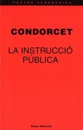 INSTRUCCIO PUBLICA, LA | 9788476022733 | CONDORCET | Llibreria La Gralla | Llibreria online de Granollers