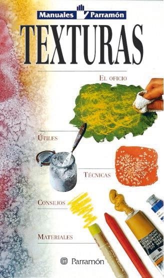 TEXTURAS.MANUALES PARRAMON | 9788434217379 | Llibreria La Gralla | Llibreria online de Granollers