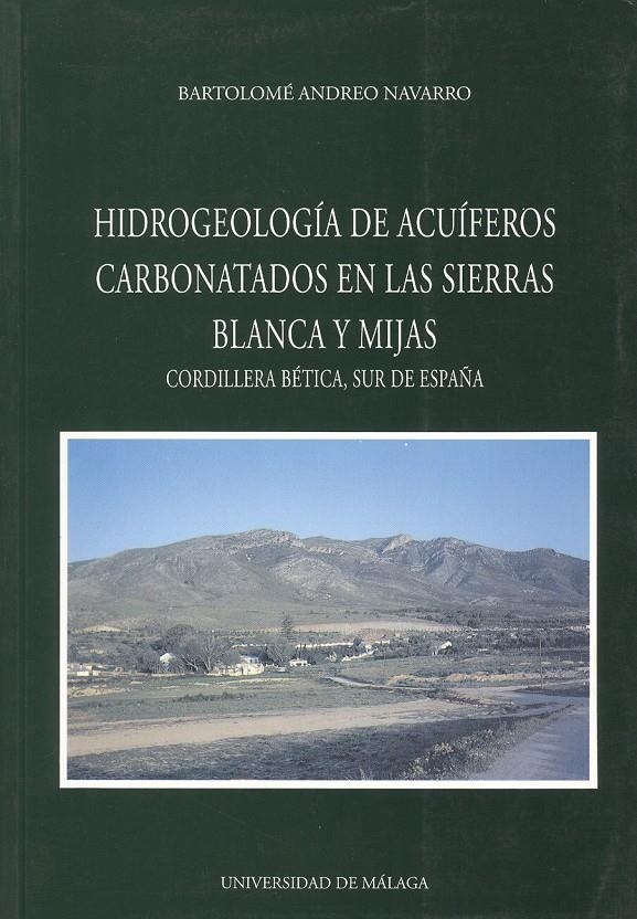 HIDROGEOLOGIA DE ACUIFEROS CARBONATOS EN LAS SIERR | 9788474966084 | ANDREO NAVARRO, BARTOLOMÉ | Llibreria La Gralla | Llibreria online de Granollers