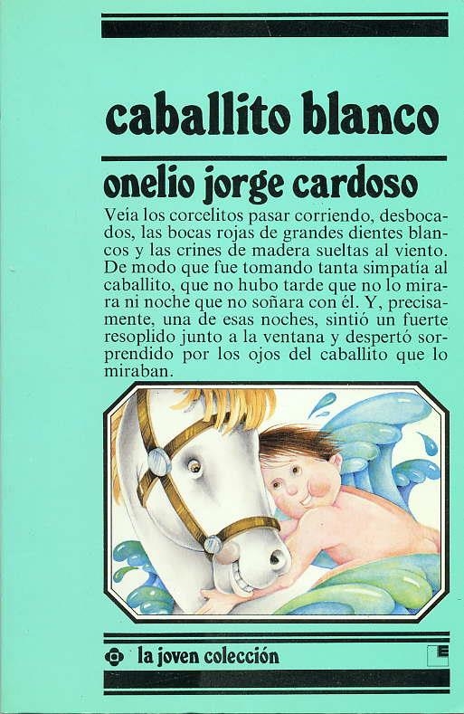 CABALLITO BLANCO | 9788485334483 | CARDOSO, ONELIO JORGE | Llibreria La Gralla | Llibreria online de Granollers