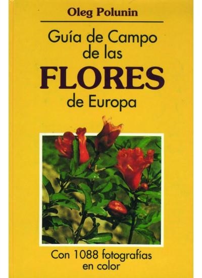 GUIA DE CAMPO DE LAS FLORES DE EUROPA | 9788428203784 | Polunin, Oleg | Llibreria La Gralla | Llibreria online de Granollers