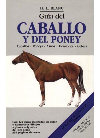 GUIA DEL CABALLO Y DEL PONEY | 9788428207935 | Blanc, H. L. | Llibreria La Gralla | Librería online de Granollers