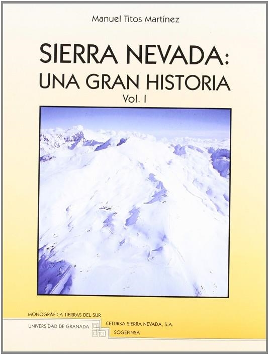 SIERRA NEVADA,UNA GRAN HISTORIA 2 VOLS. | 9788433823175 | TITOS MARTÍNEZ, M | Llibreria La Gralla | Llibreria online de Granollers