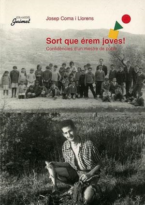 SORT QUE EREM JOVES¡ | 9788479353902 | COMA I LLORENS, JOSEP | Llibreria La Gralla | Llibreria online de Granollers