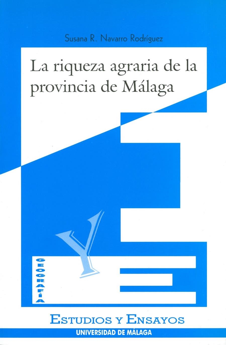 RIQUEZA AGRARIA DE LA PROVINCIA DE MALAGA, LA | 9788474966244 | NAVARRO RODRÍGUEZ, S.R. | Llibreria La Gralla | Llibreria online de Granollers