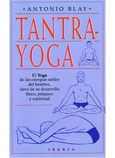 TANTRA YOGA | 9788470822551 | BLAY FONTCUBERTA, ANTONIO | Llibreria La Gralla | Llibreria online de Granollers