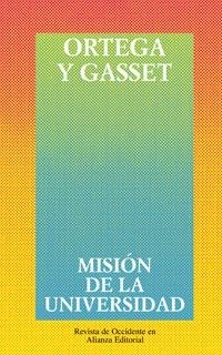 MISION DE LA UNIVERSIDAD | 9788420641225 | ORTEGA Y GASSET, JOSE | Llibreria La Gralla | Librería online de Granollers