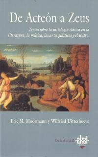 DE ACTEON A ZEUS. MITOLOGIA CLASICA | 9788446006763 | MOORMANN,ERIC M. | Llibreria La Gralla | Llibreria online de Granollers