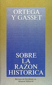 SOBRE LA RAZON HISTORICA | 9788420641027 | ORTEGA Y GASSET, JOSE | Llibreria La Gralla | Llibreria online de Granollers