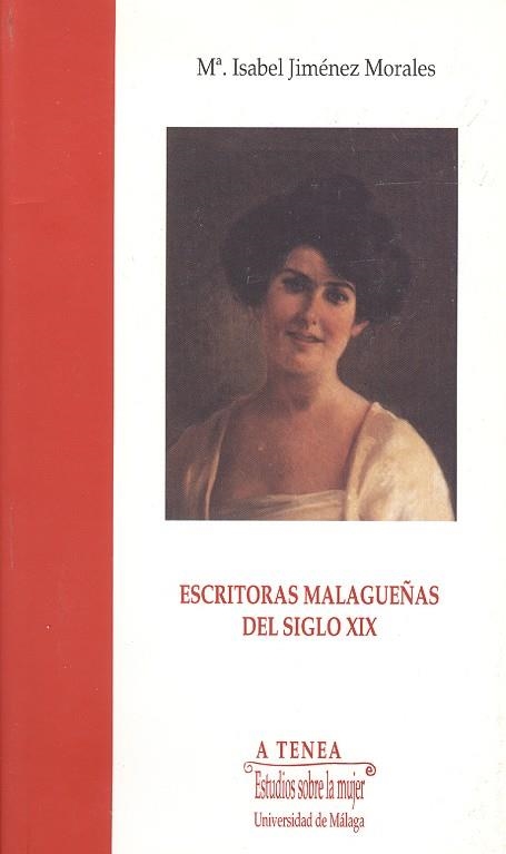 ESCRITORAS MALAGUEÑAS DEL SIGLO XIX | 9788474966268 | JIMÉNEZ MORALES, Mª ISABEL | Llibreria La Gralla | Llibreria online de Granollers