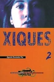 XIQUES | 9788481311334 | FERNANDEZ PAZ,AGUSTIN | Llibreria La Gralla | Llibreria online de Granollers