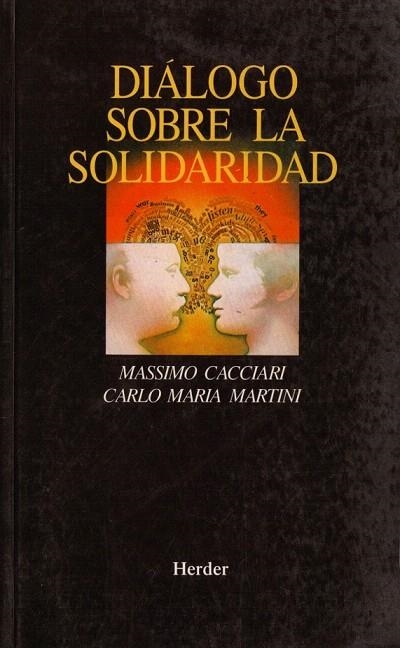 DIALOGO SOBRE LA SOLIDARIDAD | 9788425419935 | CACCIARI, MASSIMO | Llibreria La Gralla | Llibreria online de Granollers