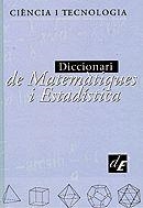 DICCIONARI DE MATEMATIQUES I ESTADISTICA | 9788441227927 | UNIVERSITAT POLITÈCNICA DE CATALUNYA/ENCICLOPÈDIA CATALANA | Llibreria La Gralla | Llibreria online de Granollers