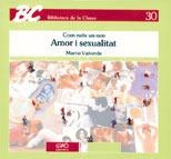 COM NEIX UN NEN : AMOR I SEXUALITAT | 9788485729722 | Valverde, María Isabel | Llibreria La Gralla | Llibreria online de Granollers