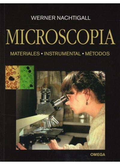 MICROSCOPIA. MATERIALES, INSTRUMENTAL, METODOS | 9788428210966 | NACHTIGALL, WERNER | Llibreria La Gralla | Llibreria online de Granollers