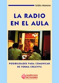 RADIO EN EL AULA, LA | 9788480632621 | MORENO, ISIDRO | Llibreria La Gralla | Llibreria online de Granollers