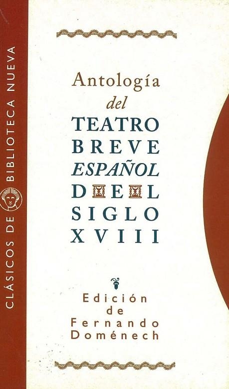 ANTOLOGIA DEL TEATRO BREVE ESPAÑOL DEL SIGLO XVIII | 9788470304675 | VV.AA./DOMÉNECH, PEDRO (ED.) | Llibreria La Gralla | Llibreria online de Granollers