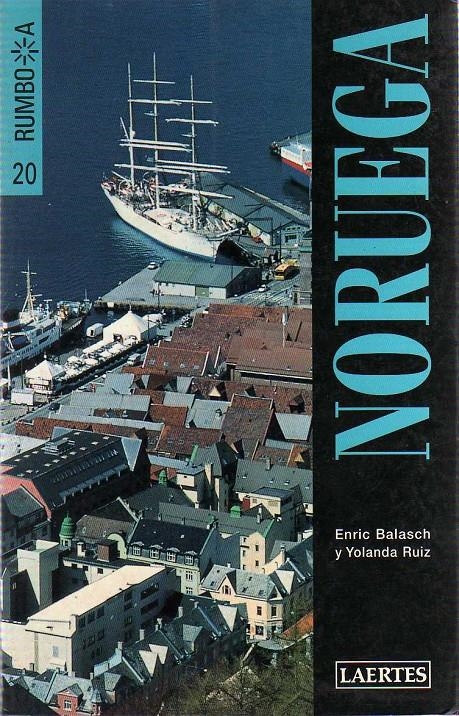 NORUEGA ( GUIA RUMBO A) | 9788475843322 | BALASCH, ENRIC / RUIZ, YOLANDA | Llibreria La Gralla | Llibreria online de Granollers