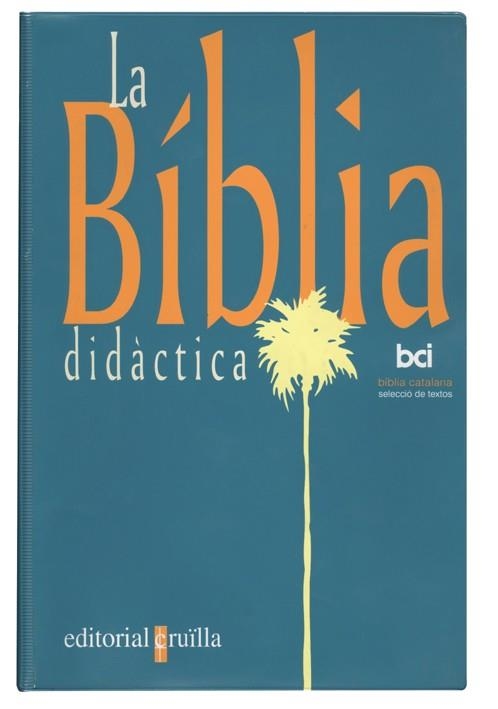 BIBLIA DIDACTICA, LA (CATALA) | 9788482861395 | VARIOS AUTORES, | Llibreria La Gralla | Librería online de Granollers