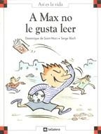 A MAX NO LE GUSTA LEER | 9788424648077 | SAINT MARS, DOMINIQUE DE | Llibreria La Gralla | Llibreria online de Granollers