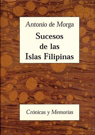 SUCESOS DE LAS ISLAS FILIPINAS.CRONICAS Y MEMORIAS | 9788486547370 | MORGA, ANTONIO DE | Llibreria La Gralla | Llibreria online de Granollers