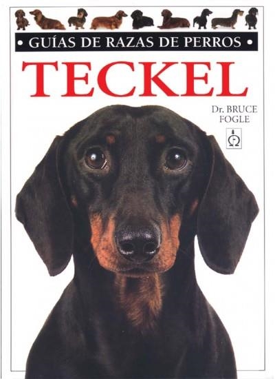 TECKEL, GUIAS DE RAZAS DE PERROS | 9788428211291 | FOGLE, BRUCE | Llibreria La Gralla | Librería online de Granollers