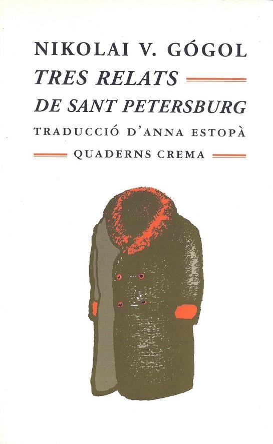 TRES RELATS DE SANT PETERSBURG (MINIMA MINOR, 72) | 9788477272571 | GOGOL, NIKOLAI | Llibreria La Gralla | Llibreria online de Granollers