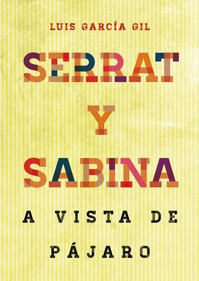 SERRAT Y SABINA. A VISTA DE PÁJARO | 9788415405337 | GARCÍA GIL, LUIS | Llibreria La Gralla | Llibreria online de Granollers